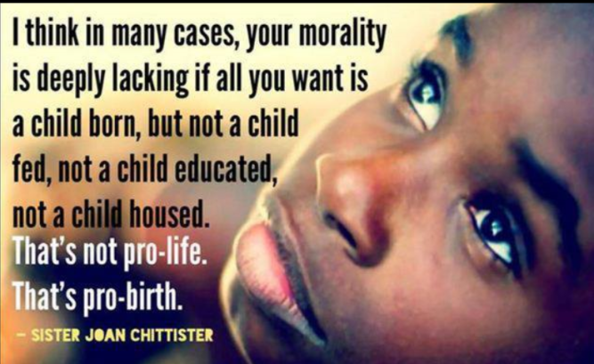 a child born but not a child fed educated pro birth not por life.PNG
